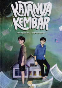 Image of Katanya Kembar : Kenapa aku di bedakan