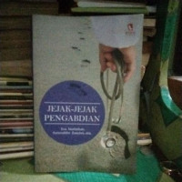 Image of Melacak Jejak Pengabdian : Biografi 73 Tahun Farid Achwan