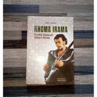 Image of Rhoma Irama : Politik Dakwah Dalam Nada